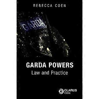Garda Powers: Lag och - Praxis