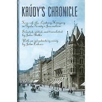 Krudyn kronikat: Alku - 1900-luku Gyulassa - Krudyn tietokirjallisuus