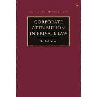 Atribuição Corporativa no Direito Privado - Rachel Leow