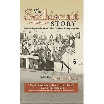 Seabiscuit-tarina maan huomattavimman kilpa-ajolehden sivuilta - Globe Pequot Publishing Group Inc - Pehmeäkantinen - en Book