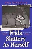 Frida slattery as herself