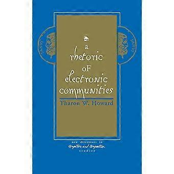 A Rhetoric Of Electronic Communities - Tharon W. Howard - Hardcover - en Book