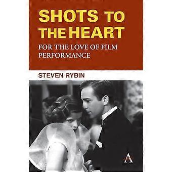 Shots To The Heart For The Love Of Film Performance - Steven Rybin - Paperback - en Book