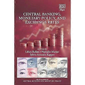 Central Banking Monetary Policy and Exchange Rates