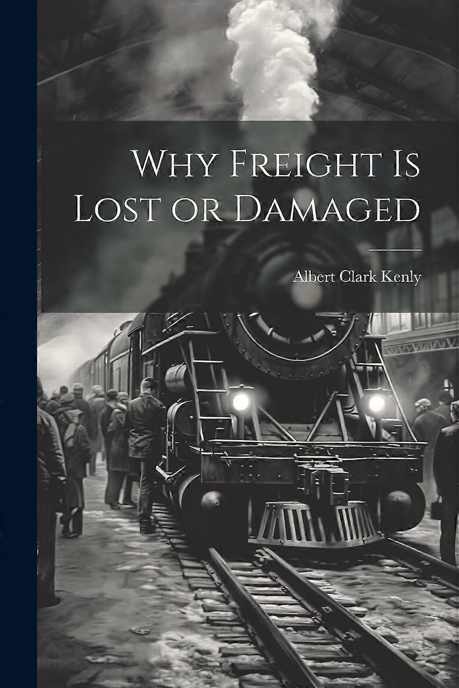 Why freight is lost or damaged