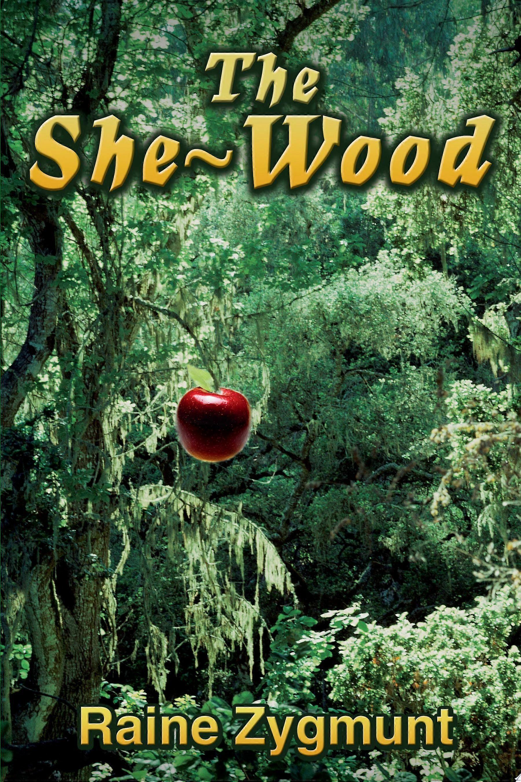 The she-wood