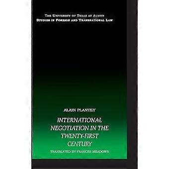 International Negotiation in the Twenty First Century
