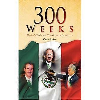 300 Weeks - Carlos Luken - Hardcover - English Book - History