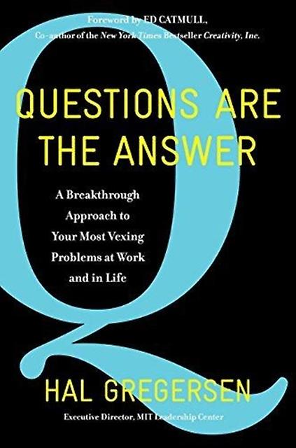 Questions Are The Answer by Hal Gregersen Hardback Book