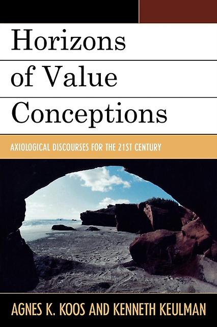 Horizons Of Value Conceptions by Kenneth Keulman Paperback Book