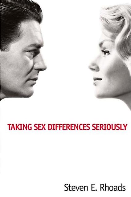 Taking Sex Differences Seriously by Steven E. Rhoads Paperback Book