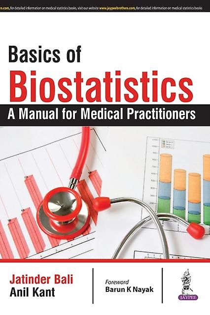 Basics Of Biostatistics by Jatinder Bali Paperback