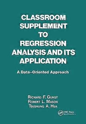 Classroom Supplement to Regression Analysis and its Application