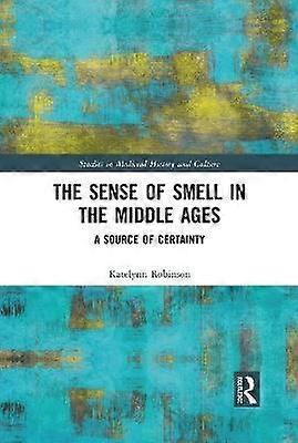 The Sense of Smell in the Middle Ages