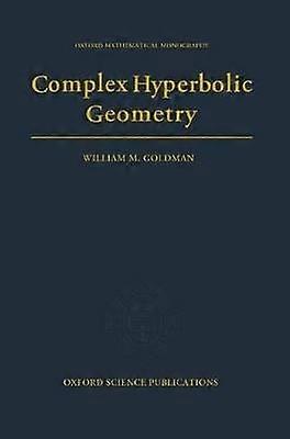 Complex Hyperbolic Geometry