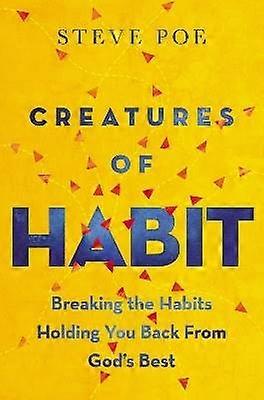 Creatures of Habit