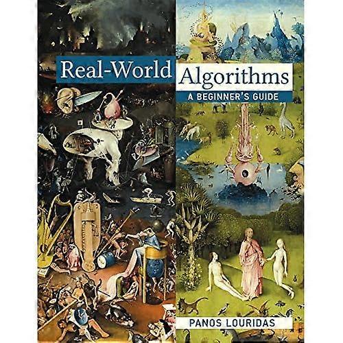 Real-World Algorithms: A Beginner's Guide (Real-World Algorithms)