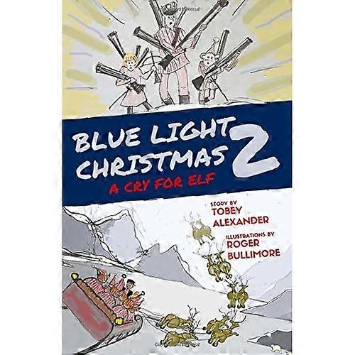 Blue Light Christmas 2: A Cry for Elf