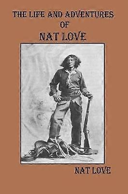 Nat-rakkauden elämä ja seikkailut