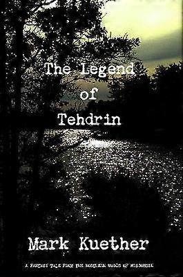The Legend of Tehdrin