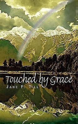 Berührt von Grace