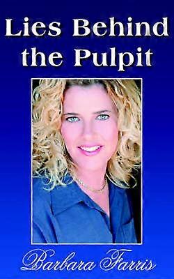Lies Behind the Pulpit