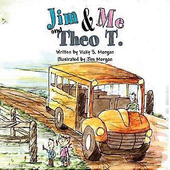 Jim og mig og Theo T