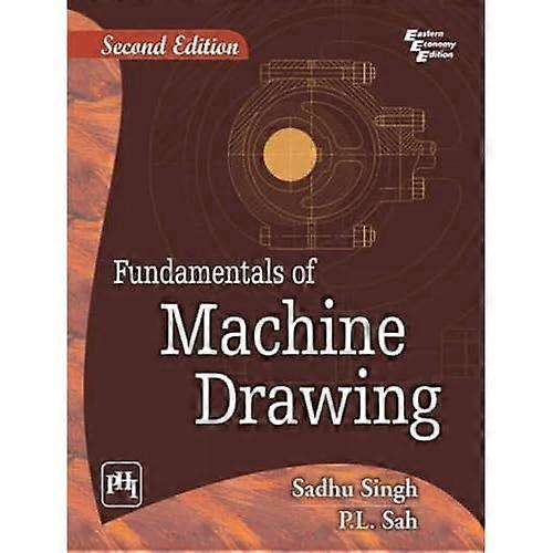 Fundamentals of Machine Drawing