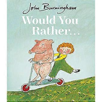 Would You Rather?