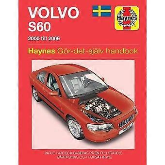 Volvo S60 (2000 - 2009) Haynes Reparaturhandbuch (svenske utgava)
