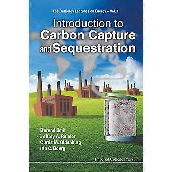 Introduction To Carbon Capture And Sequestration - SMIT BEREND