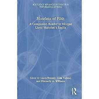 Notelets of Filth A Companion Reader to Morgan Lloyd Malcolms Emilia