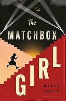 The Matchbox Girl by Alice Jolly Hardback Book