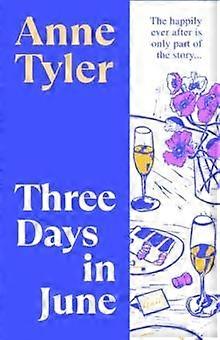 Three Days In June by Anne Tyler Hardback Book