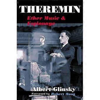 Theremin: Äther-Musik und Spionage (Musik im amerikanischen Leben)