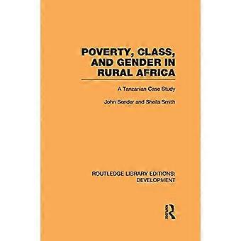 Fattigdom, klass och kön på Afrikas landsbygd: En tanzanisk fallstudie (Routledge Library Editions: Development)