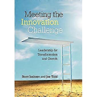 Bewältigung der Innovationsherausforderung: Führung für Transformation und Wachstum