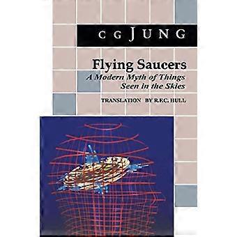 Fliegende Untertassen: ein moderner Mythos von Dingen, die am Himmel gesehen werden. (Aus Bd. 10 und 18, Gesammelte Werke)