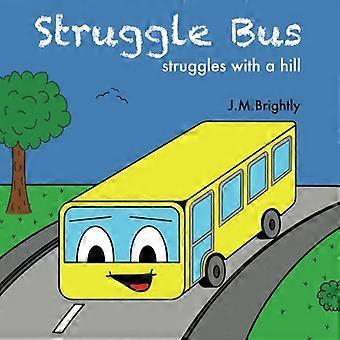 Struggle Bus: Kämpft mit einem Hügel
