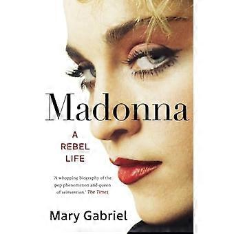 Madonna: A Rebel Life - IL REGALO DEFINITIVO PER OGNI FAN DI MADONNA