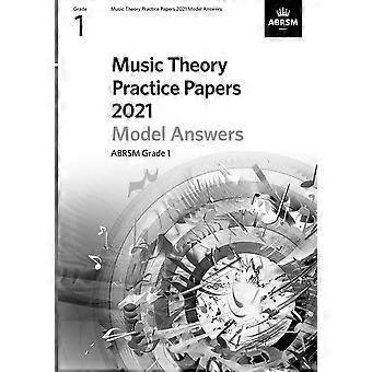 Musiktheorie Übungspapiere Modellantworten 2021, ABRSM Klasse 1 (Musiktheorie Prüfungspapiere und -antworten (ABRSM))