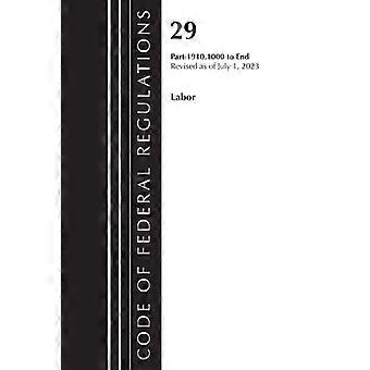 Code Of Federal Regulations Title 29 Labor Osha 1910.1000-end Revised As O - Office of the Federal Register