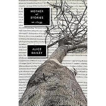 Mother of Stories An Elegy