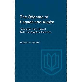 The Odonata Of Canada And Alaska Volume One Part I General Part Ii The Zyg - Walker, Edmund, M - Paperback - English Book - Sports & Hobbies