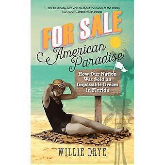 For -- American Paradise - Willie Drye - Paperback - English Book - History