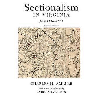 Sectionalism In Virginia From 1776 To 1861 - CHARLES H. AMBLER - Paperback - English Book - History