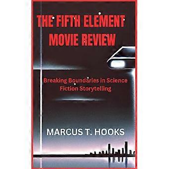 Recensie van de film The Fifth Element: Grenzen verleggen in sciencefiction.