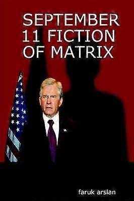 11 SEPTEMBRE FICTION DE MATRIX