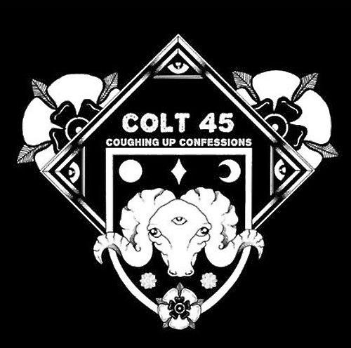 COLT 45 - Coughing Up Confessions [CD]