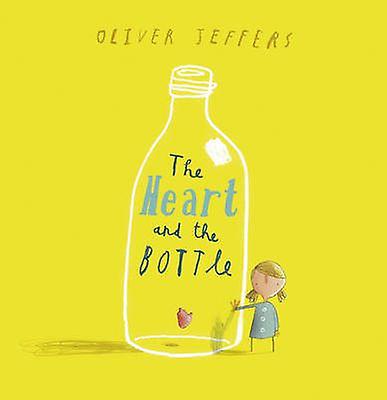 The Heart And The Bottle by Oliver Jeffers Paperback
